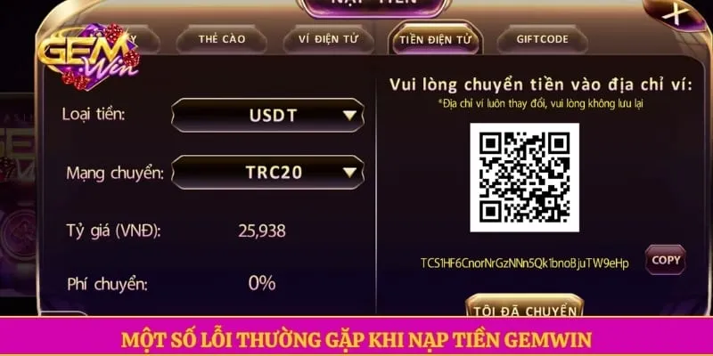Nạp tiền GEMWIN Một số lỗi thường gặp khi nạp tiền GEMWIN