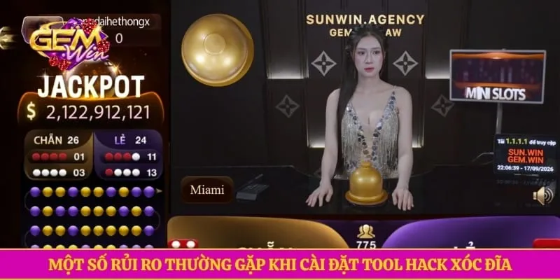 Tool Hack Xóc Đĩa - Thông Tin Cần Biết Trước Khi Sử Dụng Một số rủi ro thường gặp khi cài đặt tool hack Xóc Đĩa